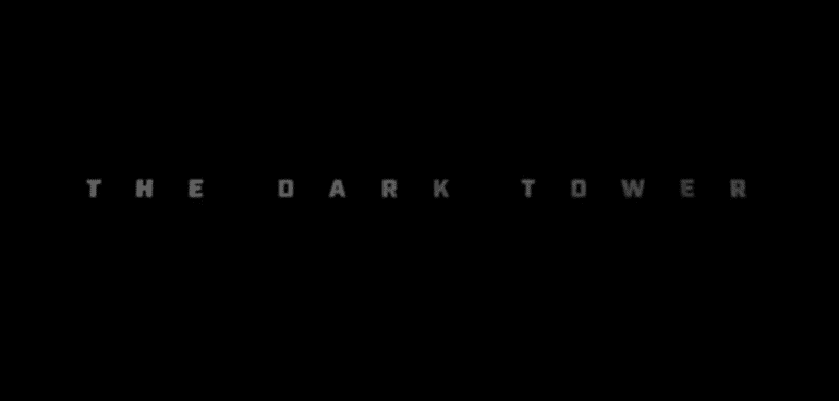 The Dark Tower Trailer #1
