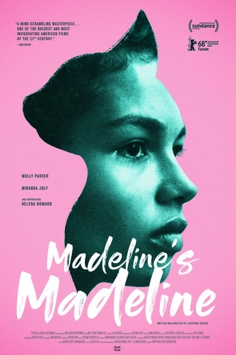 Madeline’s Madeline  – An Erratic Indie Film