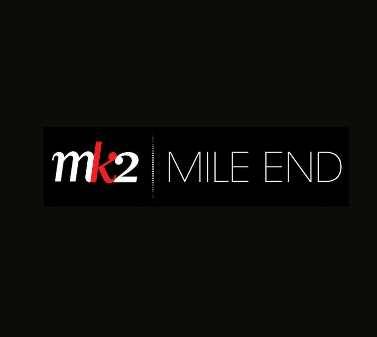 MK2 l MILE END LAUNCHES MK2 MILE END MOVIES