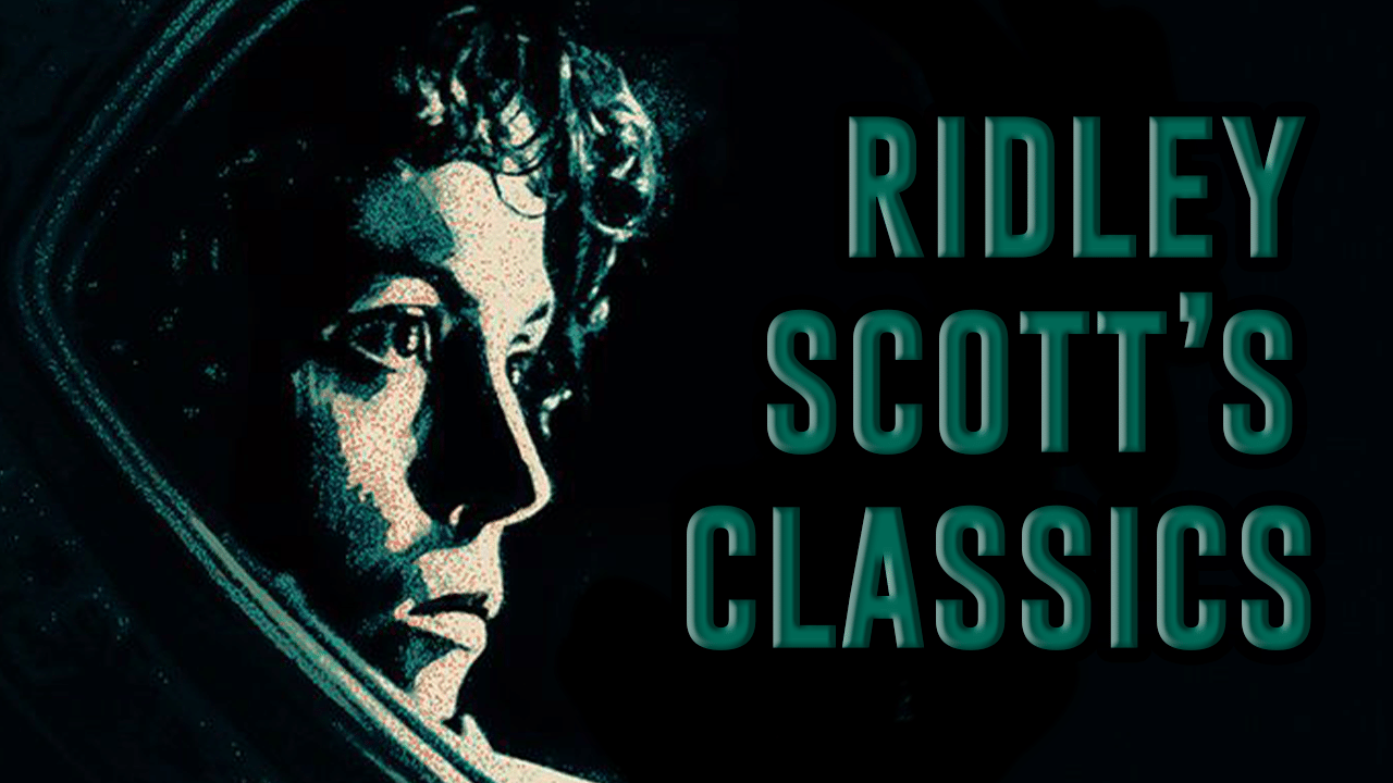 4 Ridley Scott Classics You Have to See